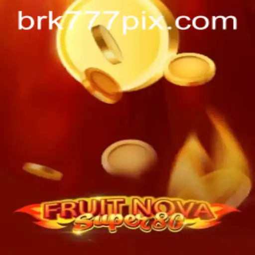 Descubra o Empolgante Mundo de FruitNovaSuper80