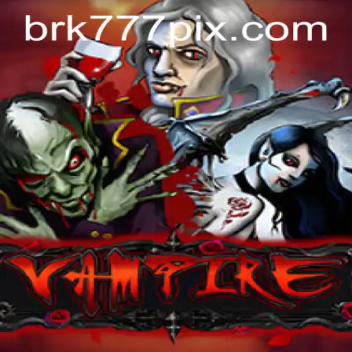 Descubra o Fascinante Mundo do Jogo Vampire na Plataforma BRK777.com